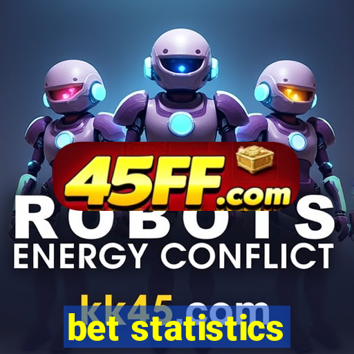 bet statistics